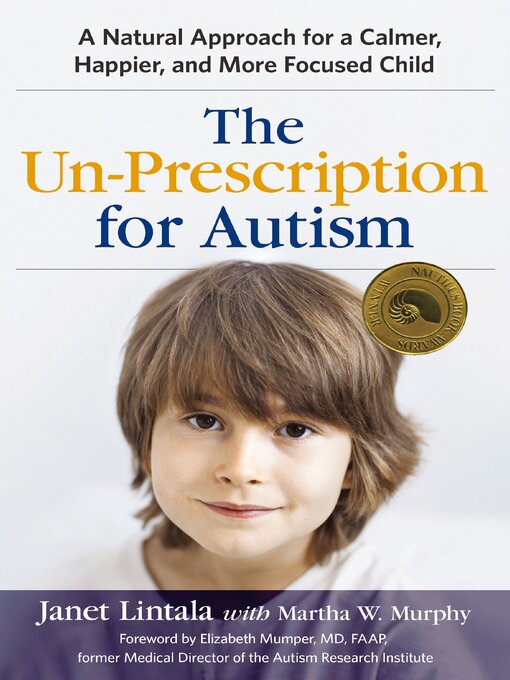 Title details for The Un-Prescription for Autism by Janet Lintala - Available